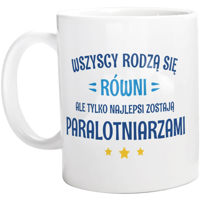 Tylko Najlepsi Zostają Paralotniarzami - Kubek Biały