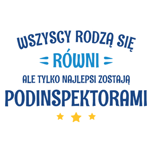 Tylko Najlepsi Zostają Podinspektorami - Kubek Biały