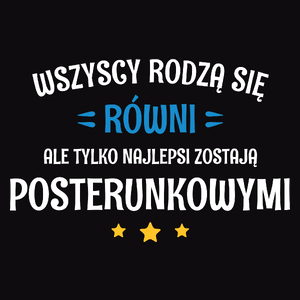 Tylko Najlepsi Zostają Posterunkowymi - Męska Koszulka Czarna