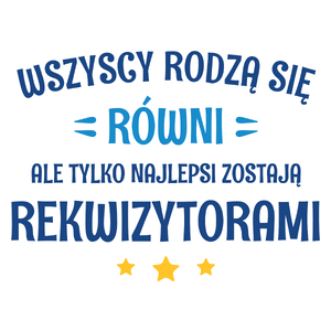 Tylko Najlepsi Zostają Rekwizytorami - Kubek Biały