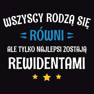 Tylko Najlepsi Zostają Rewidentami - Męska Koszulka Czarna