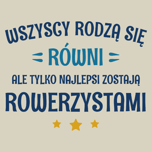 Tylko Najlepsi Zostają Rowerzystami - Torba Na Zakupy Natural