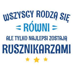 Tylko Najlepsi Zostają Rusznikarzami - Kubek Biały