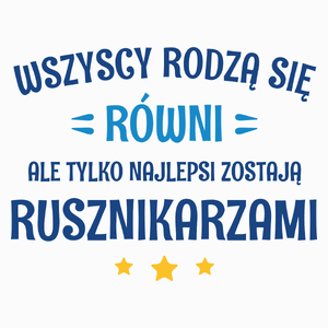 Tylko Najlepsi Zostają Rusznikarzami - Poduszka Biała