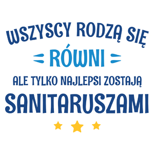 Tylko Najlepsi Zostają Sanitaruszami - Kubek Biały