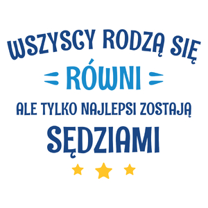 Tylko Najlepsi Zostają Sędziami - Kubek Biały