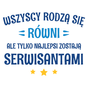 Tylko Najlepsi Zostają Serwisantami - Kubek Biały