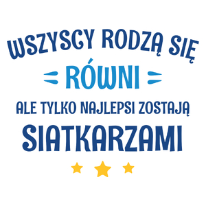 Tylko Najlepsi Zostają Siatkarzami - Kubek Biały