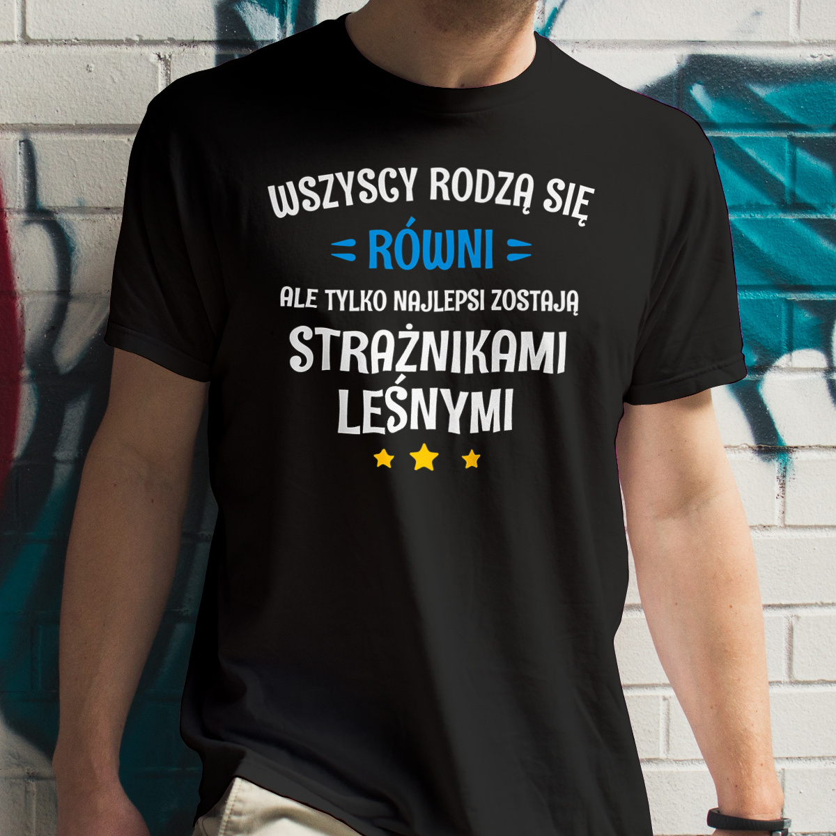 Tylko Najlepsi Zostają Strażnikami Leśnymi - Męska Koszulka Czarna