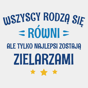 Tylko Najlepsi Zostają Zielarzami - Męska Koszulka Biała