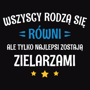 Tylko Najlepsi Zostają Zielarzami - Męska Koszulka Czarna