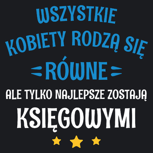 Tylko Najlepsze Zostają Księgowymi - Damska Koszulka Czarna