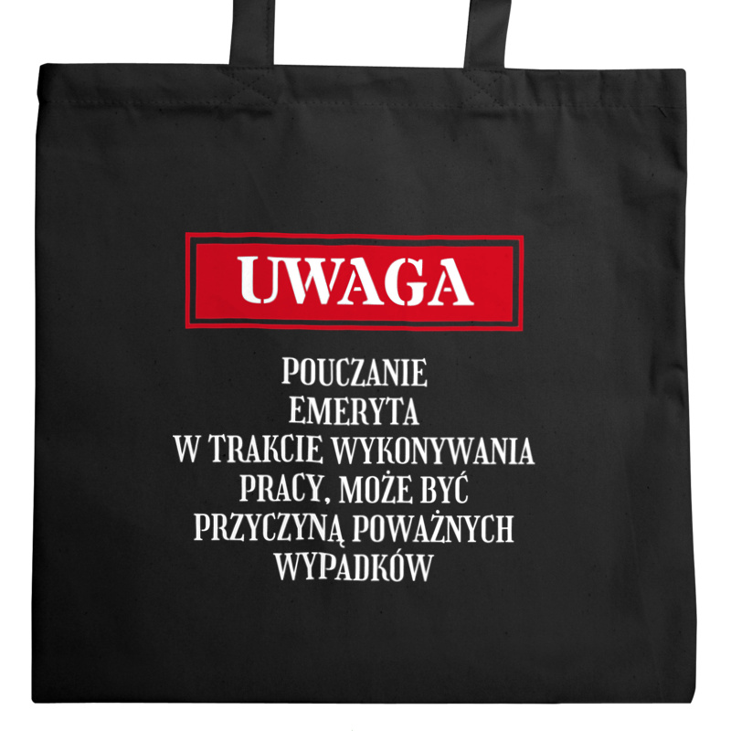 Uwaga Pouczanie Emeryta - Torba Na Zakupy Czarna