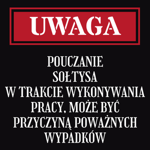 Uwaga Pouczanie Sołtysa - Męska Koszulka Czarna