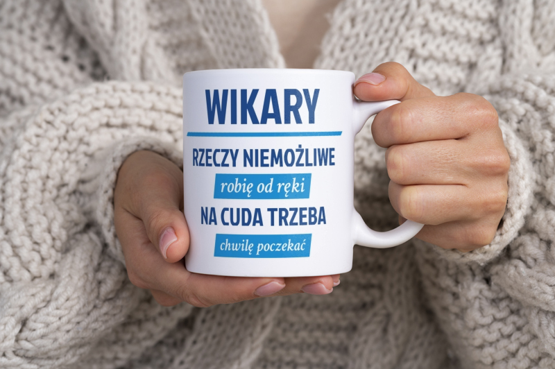 Wikary - Rzeczy Niemożliwe Robię Od Ręki - Kubek Biały