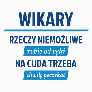 Wikary - Rzeczy Niemożliwe Robię Od Ręki - Poduszka Biała