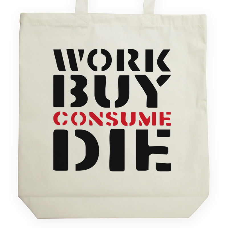 Work Buy Consume Die - Torba Na Zakupy Natural