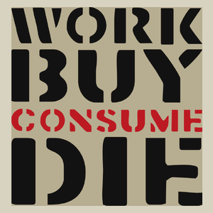 Work Buy Consume Die - Torba Na Zakupy Natural