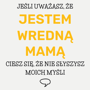 Wredna Mama - Damska Koszulka Biała