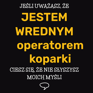 Wredny Operator Koparki - Męska Koszulka Czarna