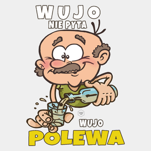 Wujo Nie Pyta Wujo Polewa - Męska Koszulka Biała