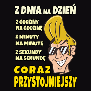 Z Dnia na Dzień Coraz Przystojniejszy - Męska Bluza Czarna