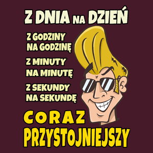 Z Dnia na Dzień Coraz Przystojniejszy - Męska Koszulka Burgundowa