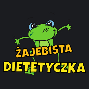 Żajebista dietetyczka - Damska Koszulka Czarna