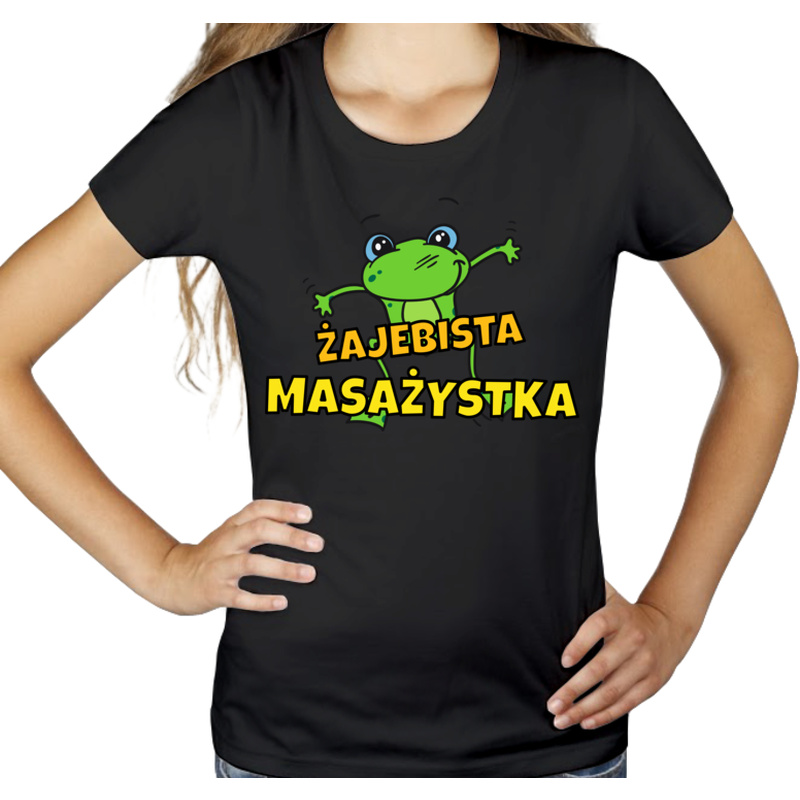 Żajebista masażystka - Damska Koszulka Czarna
