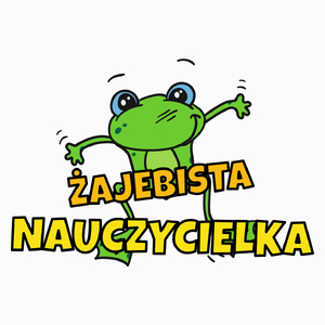 Żajebista nauczycielka - Poduszka Biała