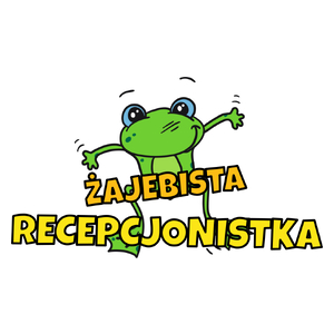 Żajebista recepcjonistka - Kubek Biały