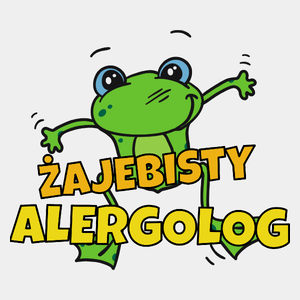 Żajebisty Alergolog - Męska Koszulka Biała