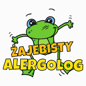 Żajebisty Alergolog - Poduszka Biała