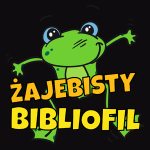 Żajebisty Bibliofil - Męska Koszulka Czarna