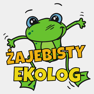 Żajebisty Ekolog - Męska Koszulka Biała