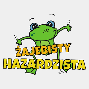 Żajebisty Hazardzista - Męska Koszulka Biała