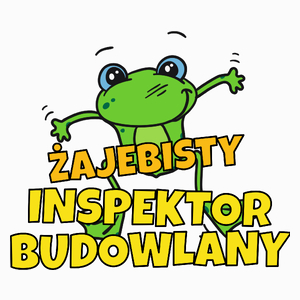 Żajebisty Inspektor Budowlany - Poduszka Biała