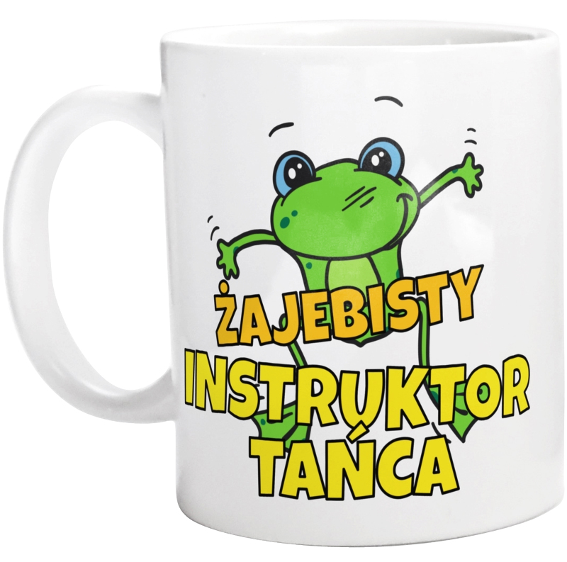 Żajebisty Instruktor Tańca - Kubek Biały