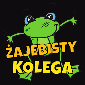 Żajebisty Kolega - Męska Koszulka Czarna