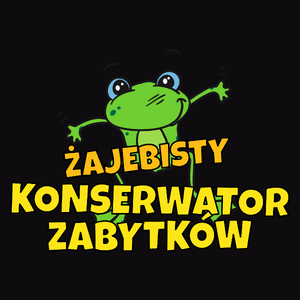 Żajebisty Konserwator Zabytków - Męska Koszulka Czarna