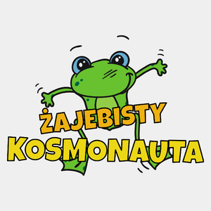 Żajebisty Kosmonauta - Męska Koszulka Biała