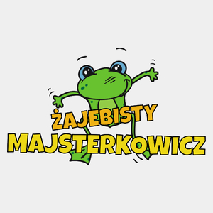 Żajebisty Majsterkowicz - Męska Koszulka Biała