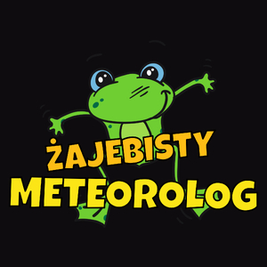 Żajebisty Meteorolog - Męska Koszulka Czarna