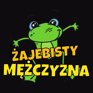 Żajebisty Mężczyzna - Męska Koszulka Czarna