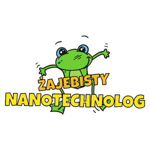 Żajebisty Nanotechnolog - Kubek Biały