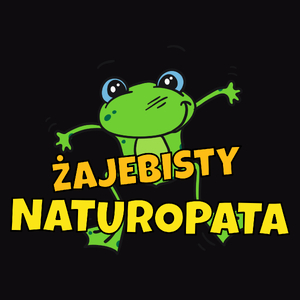 Żajebisty Naturopata - Męska Koszulka Czarna