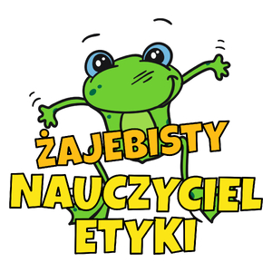 Żajebisty Nauczyciel Etyki - Kubek Biały