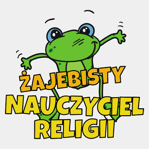 Żajebisty Nauczyciel Religii - Męska Koszulka Biała