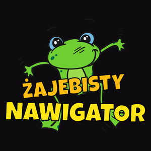 Żajebisty Nawigator - Męska Koszulka Czarna