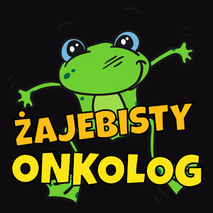 Żajebisty Onkolog - Męska Koszulka Czarna